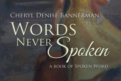 Bookcover for Words Never Spoken: A Book of Spoken Word