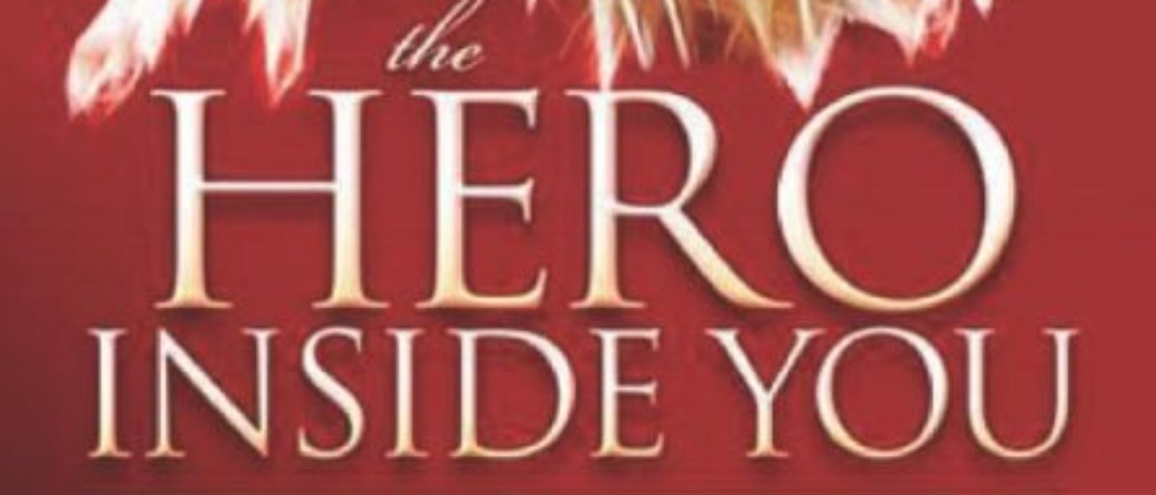 Hero inside you - Tony Edgell